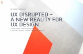 UX Disrupted - a new reality for UX design