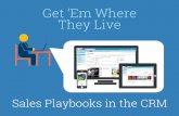 Get 'Em Where They Live: Sales Playbooks in the CRM