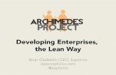 The Archimedes Project: Developing Enterprises, the Lean Way