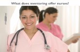 What does mentoring offer nurses?