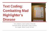 Text Coding: Combatting Mad Highlighter's Disease