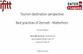 Tourism destination perspective. Best practices of Zermatt - Matterhorn.