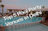 Top 5 Pool Party Venues in Delhi