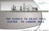 Top events to enjoy this easter  in london 2015