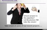 Resolution FM School Projects