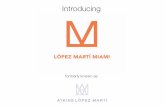 López Martí Miami's credentials, clients & accolades.