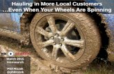 Hauling in More Local Customers…Even When Your Wheels Are Spinning