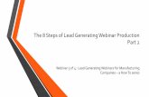 Part 2, 8 Step Framework for Creating, Producing, Broadcasting and Measuring Lead Generating Webinars