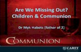 2013 children & communion: A semianr for the Baptist Union of NZ by Dr Myk Habets