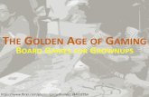 The Golden Age of Gaming: Board Games for Grownups