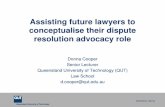 2012 Assisting future lawyers to conceptualise their dispute resolution advocacy role Cooper