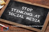 Stop Stinking at Social Media: A Freelancer's Guide