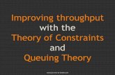 Improving throughput with the Theory of Constraints and Queuing Theory