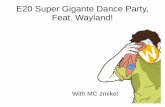 [E-Dev-Day-US-2015][7/9] E20 Super Gigante Dance Party, Feat. Wayland! (Michael Blumenkrantz) / Evas masking (Jean-Philippe Andre)