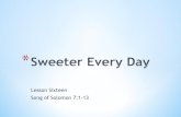 Song of Solomon 7v1-13 Sweeter Every Day