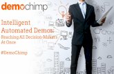 Intelligent Demos: Reaching All Decision Makers at Once