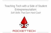 Teaching Tech with a Side of Student Entrepreneurialism: Soft Skills That Earn Hard Cash (OETC 2015)
