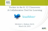 Twitter in k12 classroom iste webinar 3/26/2015