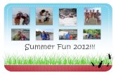 Summer fun 2012!!!