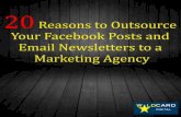 20 Reasons to Outsource Your Facebook Posts and Email Newsletters to a Marketing Agency
