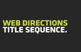 Web Directions 2014 Title Sequence
