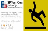 SPTechCon Austin - The Slippery Slope of SharePoint Migrations