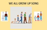 We all grow up powerpoint