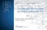 Challenges Presented by Organizational IDs