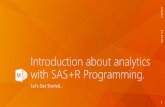 Introduction about analytics with sas+r programming.