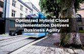 Optimized Hybrid Cloud Implementation Delivers Business Agility