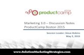 Marketing 3.0 - Steve Robins (ProductCamp Boston 2015)