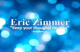 Keep your thoughts healthy – with eric zimmer