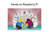 Hands on Raspberry Pi - Creative Technologists
