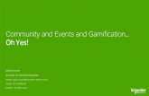 Community and Events and Gamification… Oh Yes! By: Todd Moran (USA), Schneider Electric