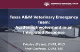 Drs. Zoran, Cochran, and Bissett - The Texas A&M Veterinary Emergency Team - Beyond Academics With Integrated All-Hazards Response