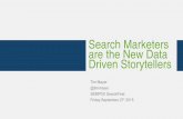 Search Marketers are the new Data Driven Storytellers