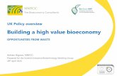 UK policy overview, Building a high value Bioeconomy, Opportunities from waste
