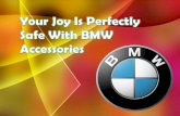 Your Joy is Perfectly Safe With BMW Accessories