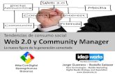 La web 2.0 y el Community Manager: Diplomado en Marketing y Comunicación Digital. Taller 3.