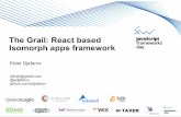 "The Grail: React based Isomorph apps framework" Эльдар Джафаров