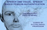speech and visual speech based person authentication