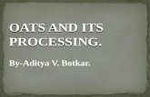 Oat and its processing by aditya