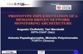 Prototype Implementation of a Demand Driven Network Monitoring Architecture