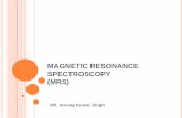 Magnetic resonance spectroscopy