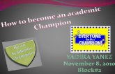 How to become an Academic Champion..?