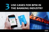 3 Use Cases for BPM in the Banking Industry