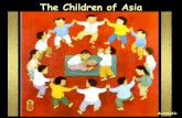 CHILDREN OF ASIA