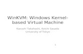 WinKVM: Windows Kernel- based Virtual Machine