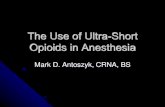 The Use of Ultra-Short Opiods in Anesthesia