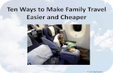 10 Ways to Make Family Travel Cheaper and Easier (FTU Dallas 2015)